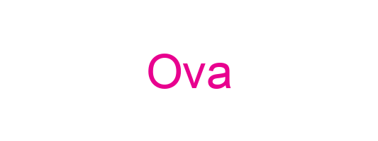 Ova